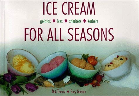 Beispielbild fr Ice Cream for All Seasons zum Verkauf von Better World Books