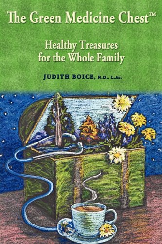 9780967045306: The Green Medicine Chest: Healthy Treasures for the Whole Family