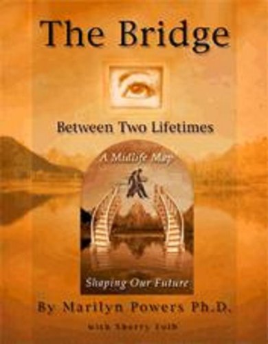 Stock image for The Bridge Between Two Lifetimes for sale by Half Price Books Inc.