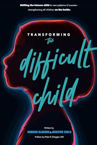 Beispielbild fr Transforming the Difficult Child: The Nurtured Heart Approach zum Verkauf von New Legacy Books