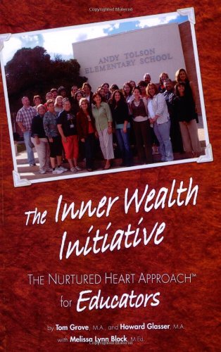Imagen de archivo de The Inner Wealth Initiative: The Nurtured Heart Approach for Educators a la venta por ThriftBooks-Atlanta