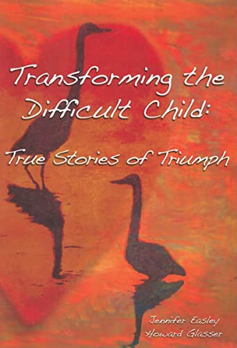 9780967050799: Transforming the Difficult Child: True Stories of Triumph