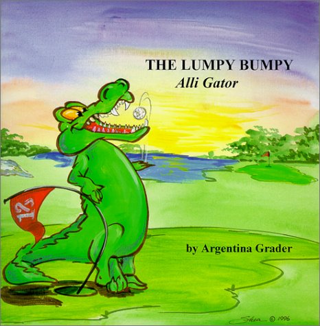 Stock image for The Lumpy Bumpy Alli Gator for sale by Half Price Books Inc.