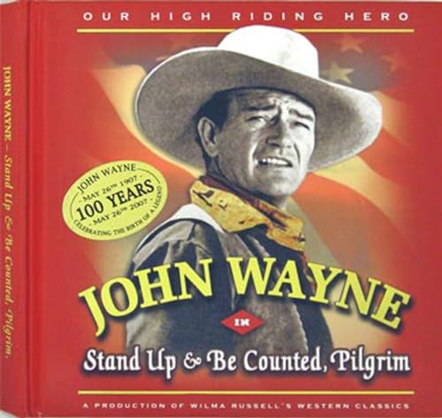 Stock image for John Wayne In Stand Up & Be Counted, Pilgrim (Our High Riding Hero) for sale by Ergodebooks