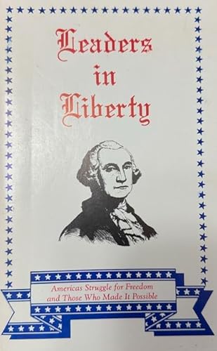 Stock image for Leaders In Liberty for sale by SecondSale