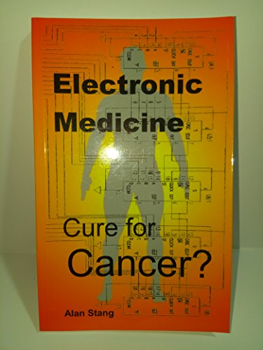 Imagen de archivo de Electronic Medicine Cure for Cancer? a la venta por ThriftBooks-Atlanta