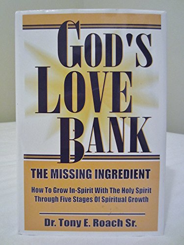 9780967062556: God's Love Bank the Missing Ingredient