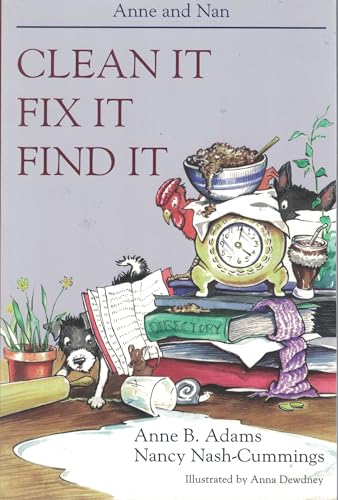 Beispielbild fr Clean It, Fix It, Find It (Cleaning and Repairing Home) zum Verkauf von Wonder Book