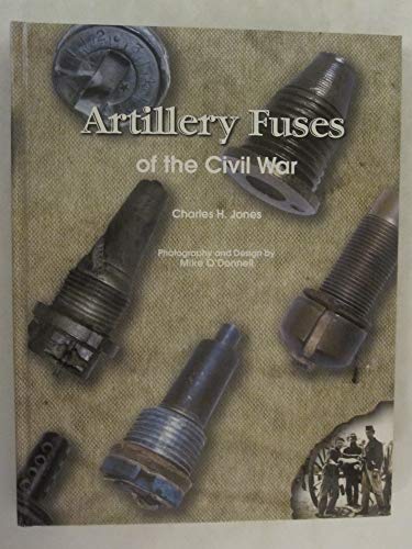 

Artillery Fuses of the Civil War [first edition]