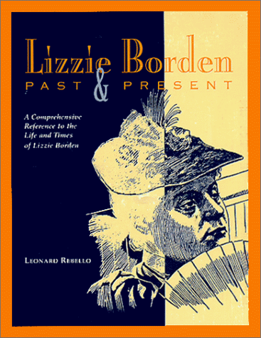9780967073903: Lizzie Borden: Past & Present