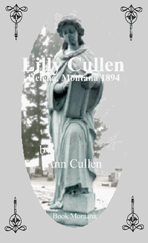 Lilly Cullen: Helena, Montana 1894 (Signed)