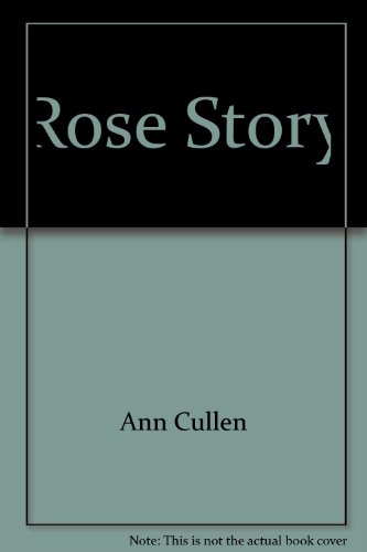 9780967075938: Rose Story