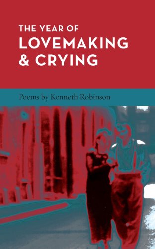 9780967076218: The Year of Lovemaking and Crying