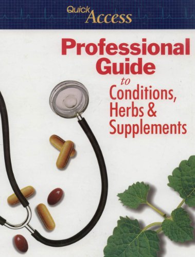 Imagen de archivo de Quick Access: Professional Guide to Conditions, Herbs & Supplements a la venta por HPB-Red