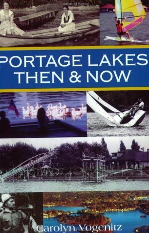 Stock image for Portage Lakes Then & Now for sale by SecondSale