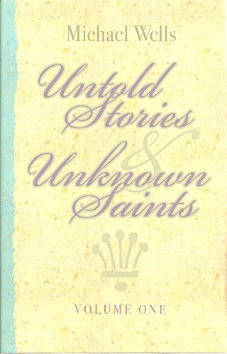 Beispielbild fr Untold Stories, Unknown Saints : Volume One zum Verkauf von Better World Books