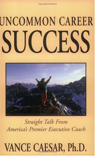 Imagen de archivo de Uncommon Career Success a la venta por SecondSale
