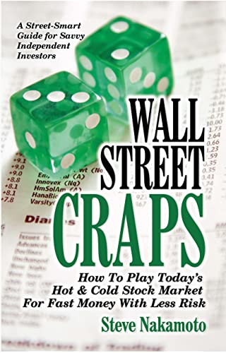 Beispielbild fr Wall Street Craps : How to Play Today's Hot & Cold Stock Market for Fast Money with Less Risk zum Verkauf von Better World Books: West