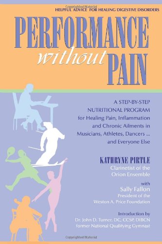 Beispielbild fr Performance without Pain: A Step by Step Nutritional Program for Healing Pain: A Step-by-step Nutritional Program for Healing Pain, Inflammation and . Athletes, Dancers.and Everyone Else zum Verkauf von WorldofBooks