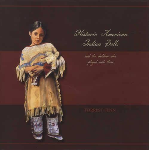 Beispielbild fr Historic American Indian Dolls and the children who played with them zum Verkauf von GoldBooks