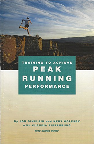 9780967097756: Training to Achieve Peak Running Performance