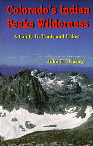 9780967104003: Colorado's Indian Peeks Wilderness : A Guide to Tr