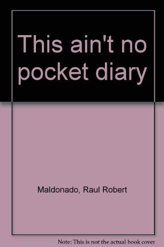 Beispielbild fr This ain't no pocket diary zum Verkauf von Robinson Street Books, IOBA