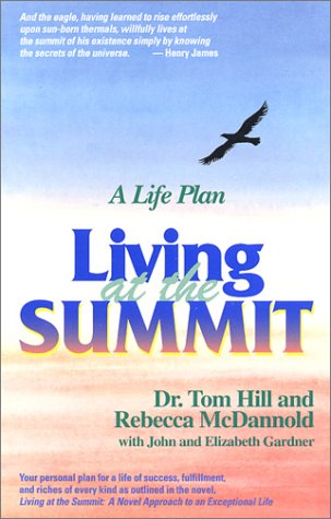 Beispielbild fr Living at the Summit: A Life Plan zum Verkauf von SecondSale