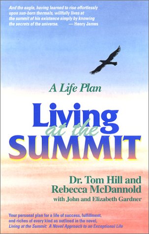 Stock image for Living at the Summit: A Life Plan for sale by SecondSale