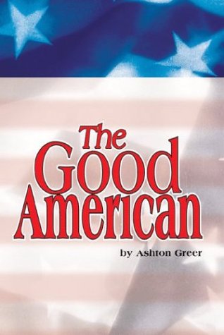 Beispielbild fr The Good American zum Verkauf von Bookmans