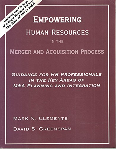 Imagen de archivo de Empowering Human Resources in the Merger and Acquisition Process: Guidance for HR Professionals in the Key Areas of Manda Planning and Integration a la venta por ThriftBooks-Atlanta