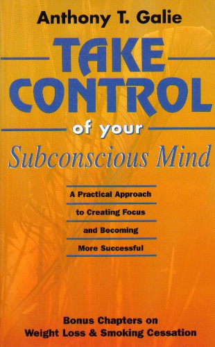Stock image for Take Control of Your Subconscious Mind for sale by Better World Books