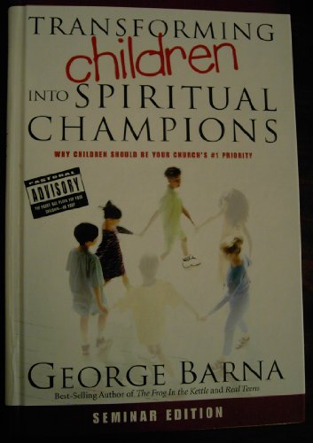 Stock image for Transforming Children into Spiritual Champions for sale by Better World Books