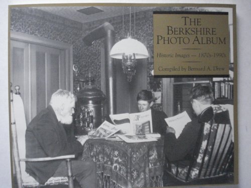 Beispielbild fr The Berkshire Photo Album : Historic Images: 1870s-1990s zum Verkauf von Better World Books