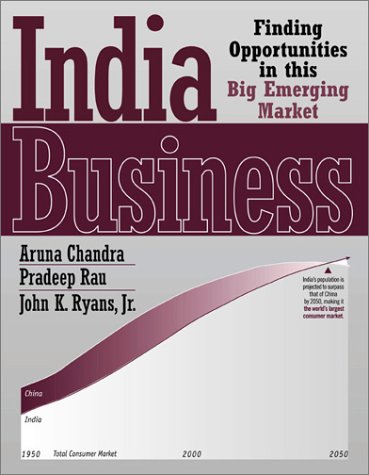 Imagen de archivo de India Business : Finding Opportunities in This Big Emerging Market a la venta por Better World Books