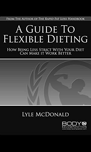 9780967145655: A Guide to Flexible Dieting
