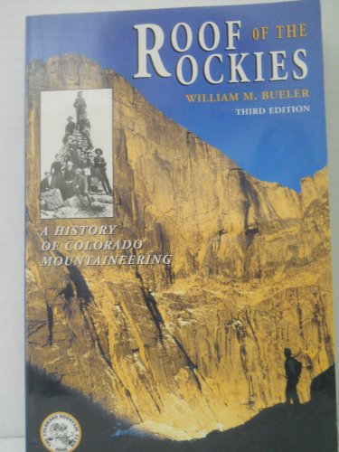 Beispielbild fr Roof of the Rockies: A History of Colorado Mountaineering zum Verkauf von ThriftBooks-Atlanta