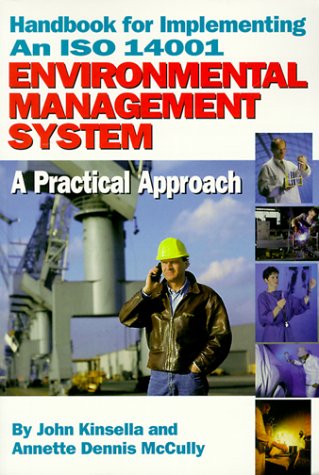 Stock image for Handbook for Implementing an ISO 14001 Environmental Management System : A Practical Approach for sale by Bayside Books