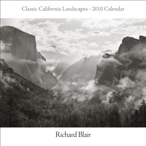 Classic California Landscapes Calendar 2010 (9780967152783) by Kathleen Goodwin; Richard Blair