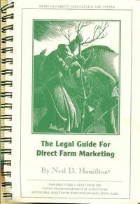 Stock image for The Legal Guide For Direct Farm Marketing for sale by P.C. Schmidt, Bookseller