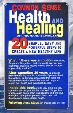 9780967156750: Common Sense Health and Healing