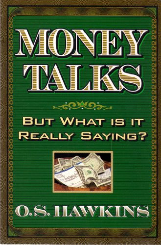 Stock image for Money talks: But what is it really saying? for sale by SecondSale