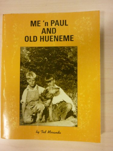 Beispielbild fr Me 'n Paul and Old Hueneme zum Verkauf von Samuel Lasenby Bookseller