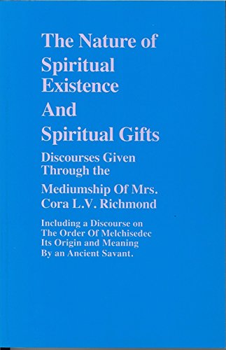 Imagen de archivo de The Nature of Spiritual Existence And Spiritual Gifts a la venta por ThriftBooks-Atlanta