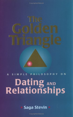 9780967161204: The Golden Triangle: A Simple Philosophy on Dating and Relationships