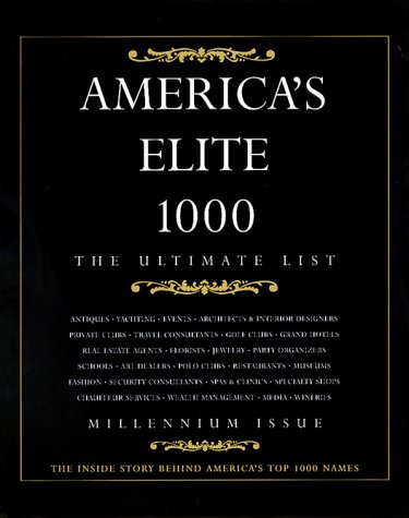 Imagen de archivo de America's Elite 1000 : The Ultimate List a la venta por Better World Books