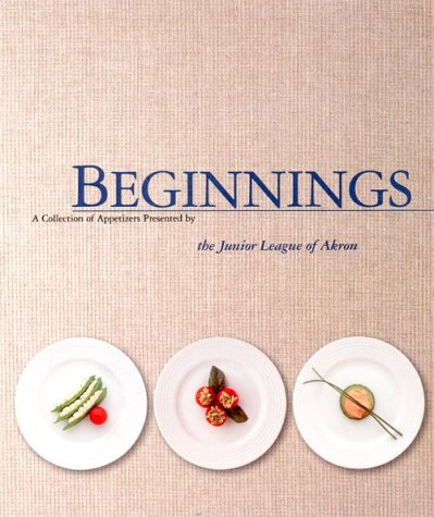 Imagen de archivo de Beginnings : A Collection of Appetizers a la venta por Better World Books