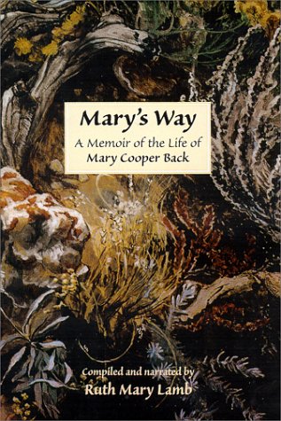 Stock image for Mary's Way A Memoir of the Life of Mary Cooper Back for sale by SecondSale