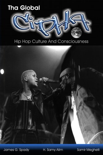9780967174112: Tha Global Cipha: Hip Hop Culture and Consciousness