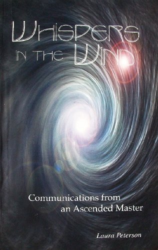9780967181509: Title: Whispers in the Wind Communications from an Ascend
